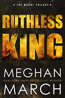 Ruthless King (Mount Trilogy 1) by Meghan March