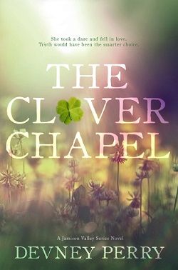 The Clover Chapel (Jamison Valley 2) by Devney Perry