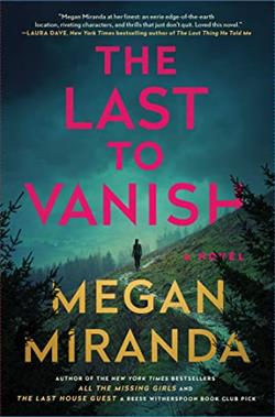 The Last to Vanish by Megan Miranda