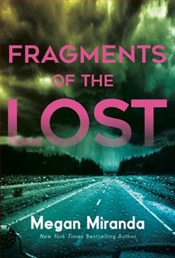 Fragments of the Lost by Megan Miranda