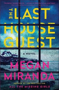 The Last House Guest by Megan Miranda