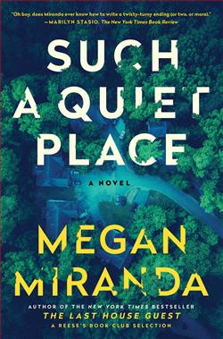 Such a Quiet Place by Megan Miranda