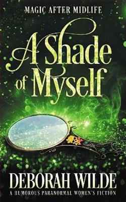 A Shade of Myself by Deborah Wilde