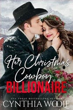 Her Christmas Cowboy Billionaire by Cynthia Woolf