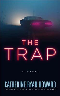 The Trap by Catherine by Catherine Ryan Howard