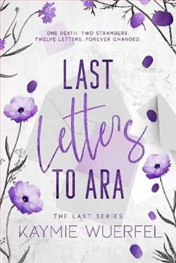 Last Letters to Ara by Kaymie Wuerfel