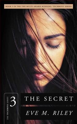 The Secret by Eve M. Riley