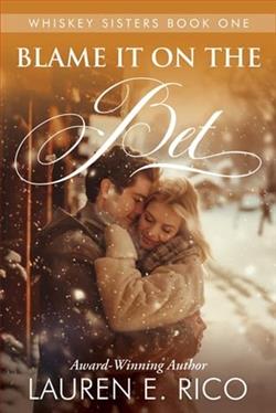 Blame it on the Bet by Lauren E. Rico
