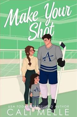 Make Your Shot by Cali Melle