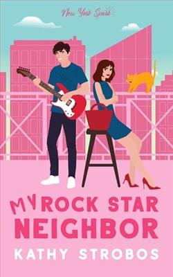 My Rock Star Neighbor by Kathy Strobos