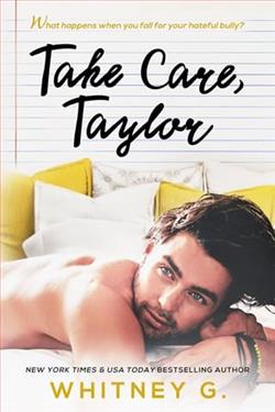 Take Care, Taylor by Whitney G.