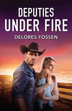 Deputies Under Fire by Delores Fossen