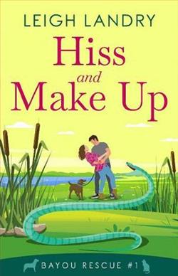 Hiss and Make Up by Leigh Landry