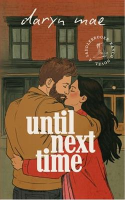 Until Next Time by Daryn Mae