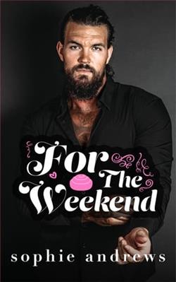 For The Weekend by Sophie Andrews