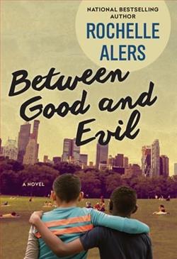 Between Good and Evil by Rochelle Alers