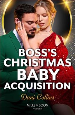 Boss's Christmas Baby Acquisition by Dani Collins