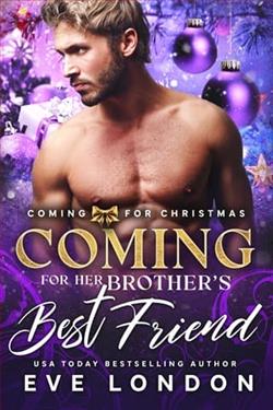 Coming for Her Brother's Best Friend by Eve London