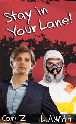 Stay in Your Lane! by L.A. Witt