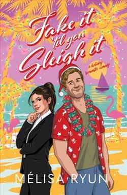 Fake It 'Til You Sleigh It by MéLisa Ryun