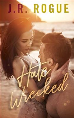 Hate Wrecked by J.R. Rogue