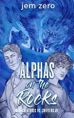 Alphas on the Rocks by Jem Zero