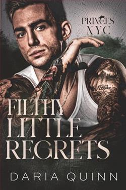 Filthy Little Regrets by Daria Quinn