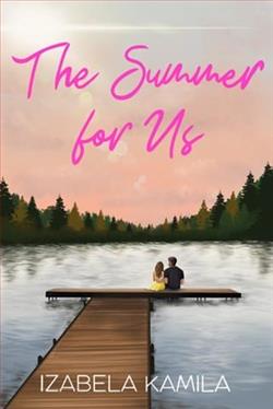 The Summer for Us by Izabela Kamila