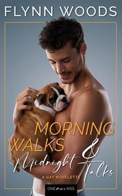 Morning Walks & Midnight Talks by Flynn Woods