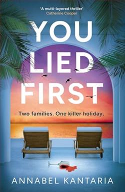 You Lied First by Annabel Kantaria