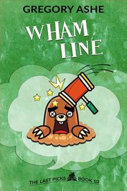 Wham Line by Gregory Ashe