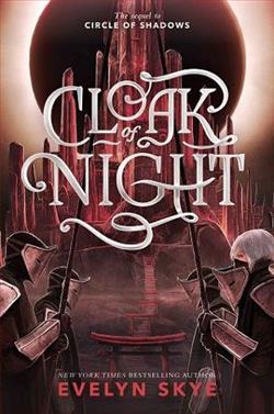 Cloak of Night by Evelyn Skye