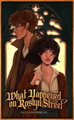 What Happened on Roslyn Street? by Elle Lavendelle
