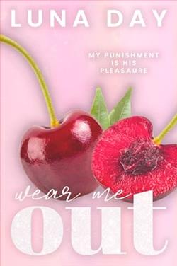 Wear Me Out by Luna Day