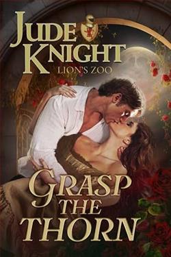 Grasp the Thorn by Jude Knight