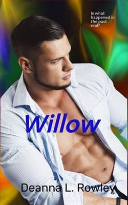 Willow by Deanna L. Rowley