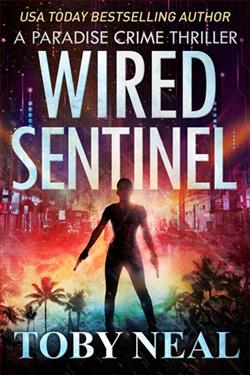 Wired Sentinelby To by Neal