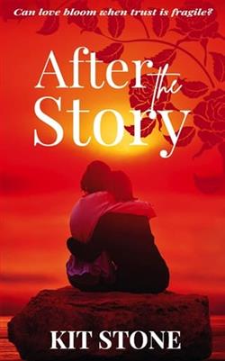After the Story by Kit Stone
