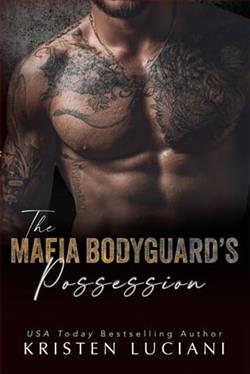 The Mafia Bodyguard's Possession by Kristen Luciani