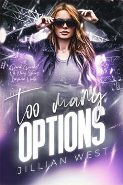 Too Many Options by Jillian West