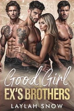 Good Girl for My Ex's Brothers by Laylah Snow