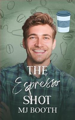 The Espresso Shot by M.J. Booth