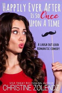 Happily Ever After is So Once Upon A Tim by Christine Zolendz