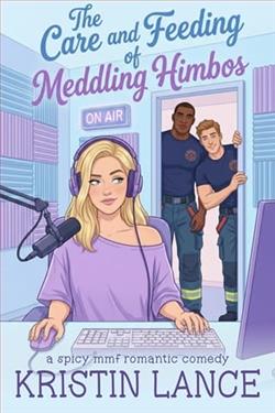 The Care and Feeding of Meddling Himbos by Kristin Lance