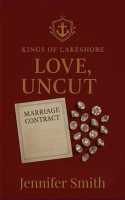 Love, Uncut by Jennifer Smith