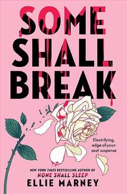 Some Shall Break by Ellie Marney