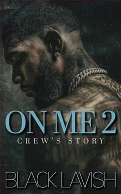 On Me 2: Crew's Story by Black Lavish