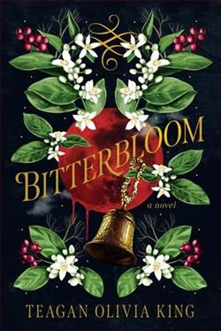Bitterbloom by Teagan Olivia King