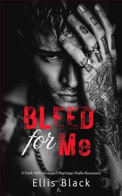 Bleed for Me by Ellis Black