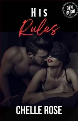 His Rules by Chelle Rose